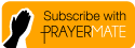 PrayerMate Subscribe Button
